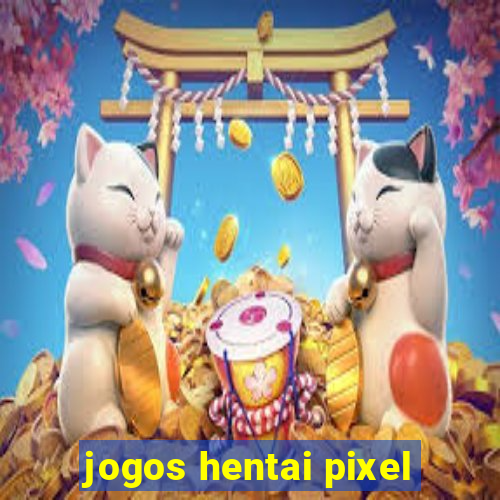 jogos hentai pixel